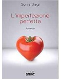 Libro Sonia Biagi L imperfezione Perfetta